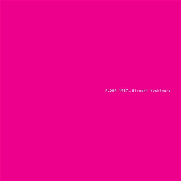  |   | Hiroshi Yoshimura - Flora (2 LPs) | Records on Vinyl