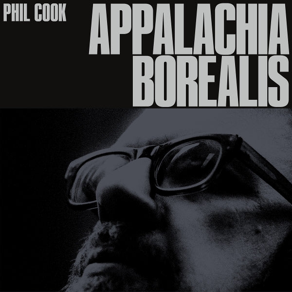  |   | Phil Cook - Appalachia Borealis (LP) | Records on Vinyl