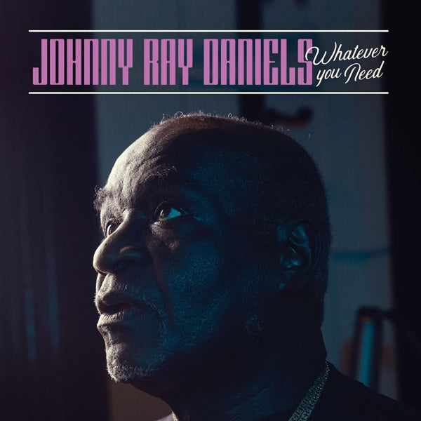  |   | Johnny Ray Daniels - Whatever You Need (LP) | Records on Vinyl