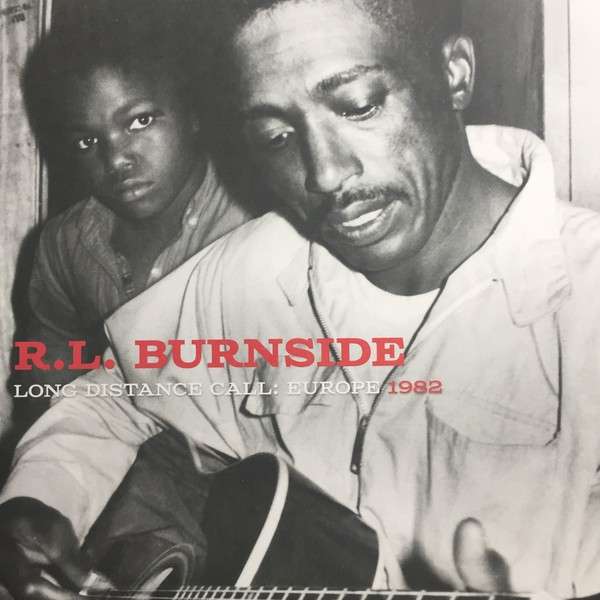 R.L. Burnside - Long Distance Call:Europe 1982 (LP) Cover Arts and Media | Records on Vinyl