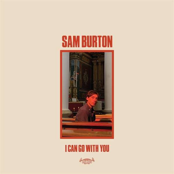  |   | Sam Burton - I Can Go With You (LP) | Records on Vinyl