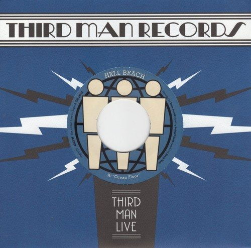  |  7" Single | Hell Beach - Ocean Floor/End (Thrid Man Live) (Single) | Records on Vinyl
