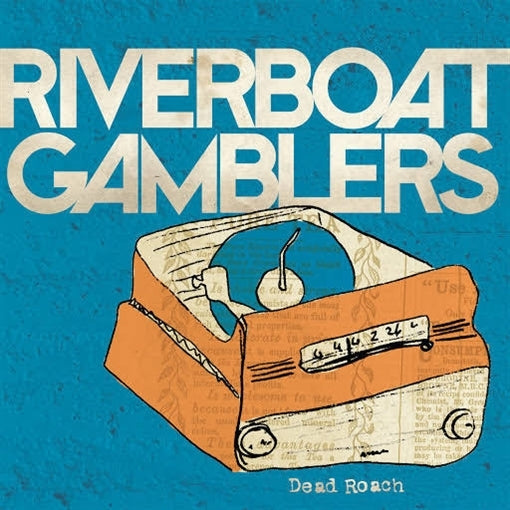  |   | Riverboat Gamblers - Dead Roach (Single) | Records on Vinyl