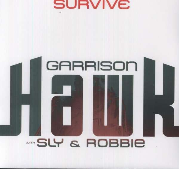 Garrison With Sly & Robbie Hawk - Survive (LP) Cover Arts and Media | Records on Vinyl