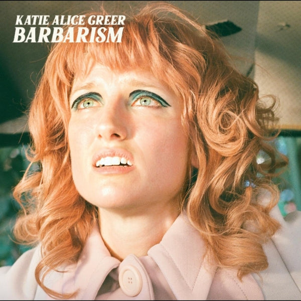  |   | Katie Alice Greer - Barbarism (LP) | Records on Vinyl