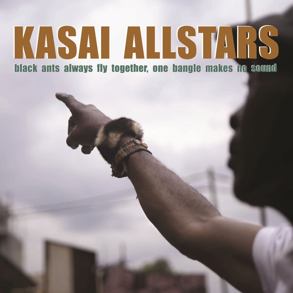  |   | Kasai Allstars - Black Ants Always Fly Together, One Bangle Makes No Sound (LP) | Records on Vinyl
