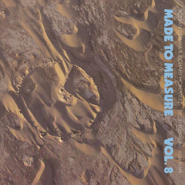  |   | Sussan & Richard Horowitz Deyhim - Desert Equations Azax Attra (Made To Measure Vol 8) (LP) | Records on Vinyl