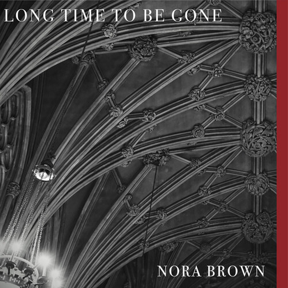 Nora Brown - Long Time To Be Gone (LP) Cover Arts and Media | Records on Vinyl