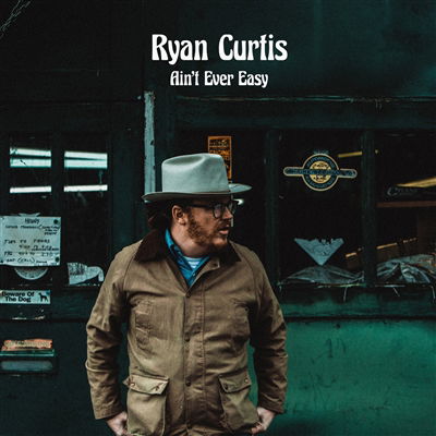 Ryan Curtis - Ain't Ever Easy (LP) Cover Arts and Media | Records on Vinyl