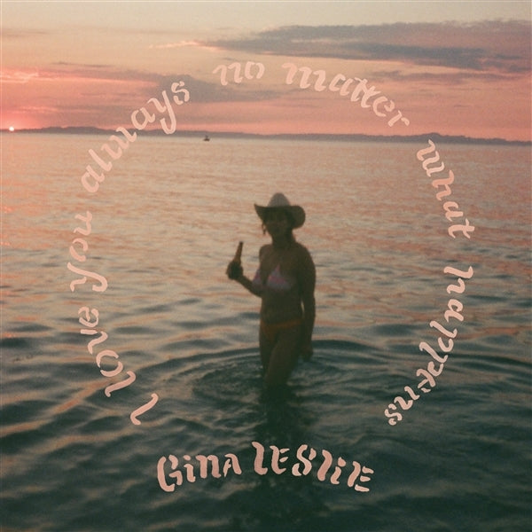  |  Vinyl LP | Gina Leslie - I Love You Always No Matter What Happens (LP) | Records on Vinyl