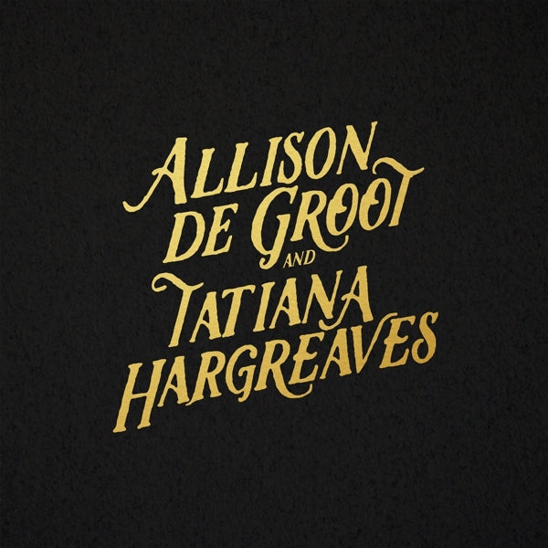  |   | Allison De & Tatiana Hargreaves Groot - Allison De Groot & Tatiana Hargreaves (LP) | Records on Vinyl