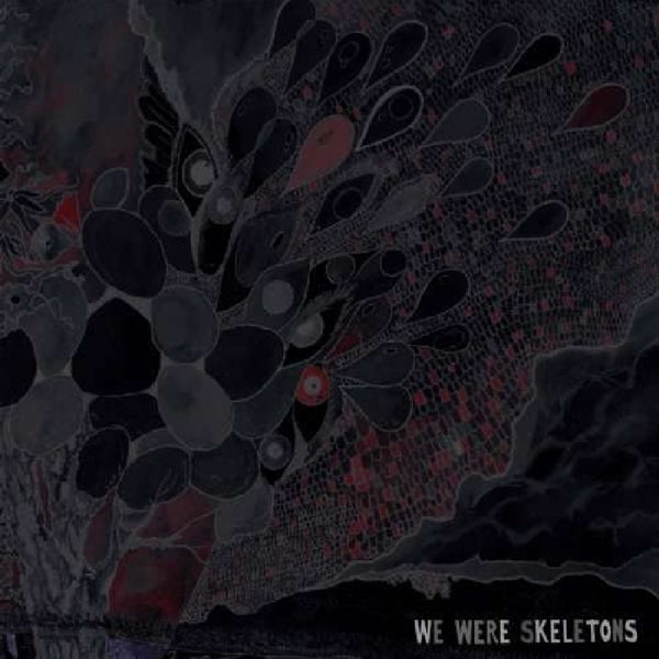  |   | We Were Skeletons - We Were Skeletons (LP) | Records on Vinyl