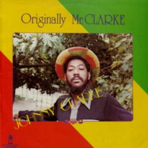 Johnny Clarke - Originally Mr. Clarke (LP) Cover Arts and Media | Records on Vinyl