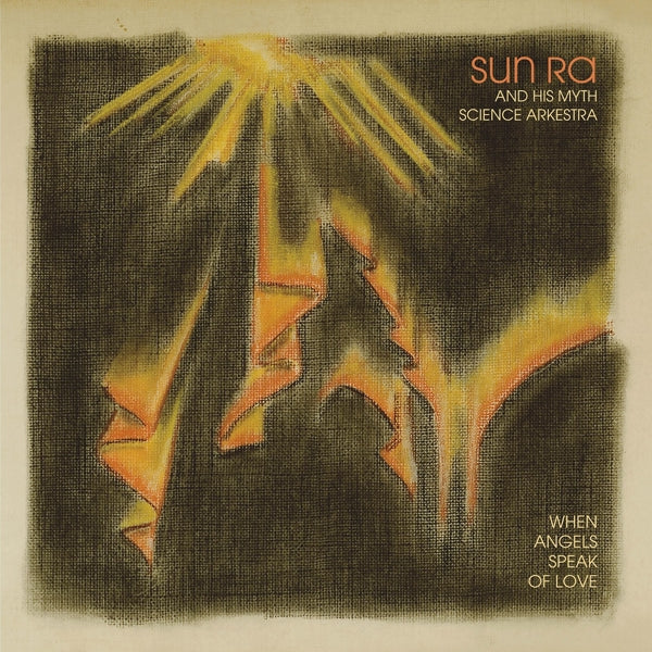  |   | Sun Ra & His Myth Science Arkestra - When Angels Speak of Love (LP) | Records on Vinyl