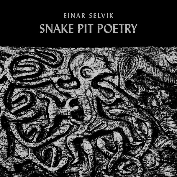  |   | Einar Selvik - Snake Pit Poetry (LP) | Records on Vinyl