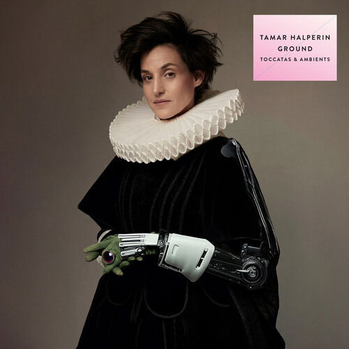 Tamar Halperin - Ground (Toccatas & Ambients) (LP) Cover Arts and Media | Records on Vinyl