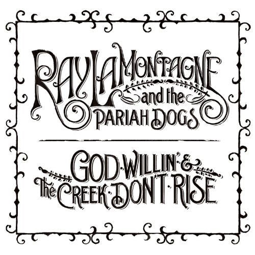 Ray and the Pariah Lamontagne - God Willin' and the Creek Don't Rise (2 LPs) Cover Arts and Media | Records on Vinyl