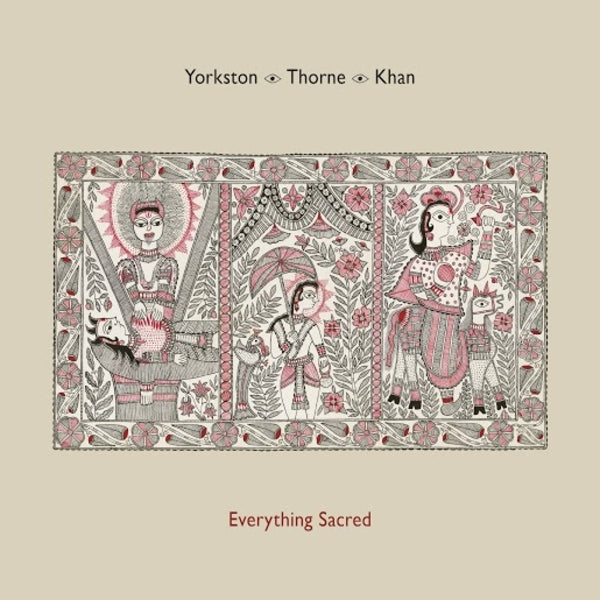  |   | Yorkston/Thorne/Khan - Everything Sacred (LP) | Records on Vinyl