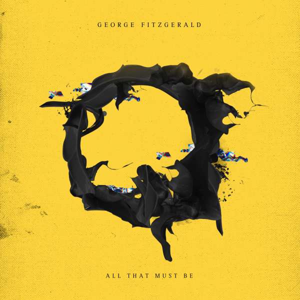 George Fitzgerald - All That Must Be (2 LPs) Cover Arts and Media | Records on Vinyl