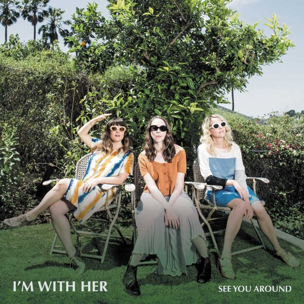  |   | I'm With Her - See You Around (LP) | Records on Vinyl