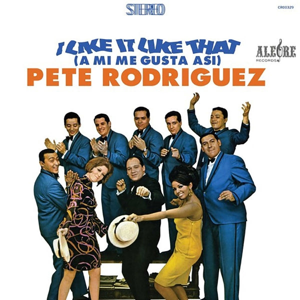  |   | Pete 'El Conde Rodriguez - I Like It Like That (A Mi Me Gusta Asi) (LP) | Records on Vinyl