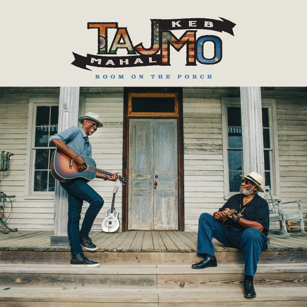  |   | Taj & Keb' Mo' Mahal - Room On the Porch (LP) | Records on Vinyl