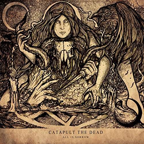 Catapult the Dead - All is Sorrow (LP) Cover Arts and Media | Records on Vinyl