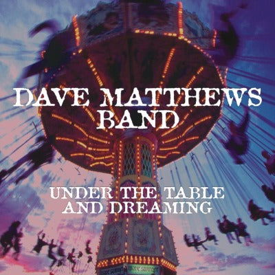  |   | Dave Matthews Band - Under the Table and Dreaming (2 LPs) | Records on Vinyl