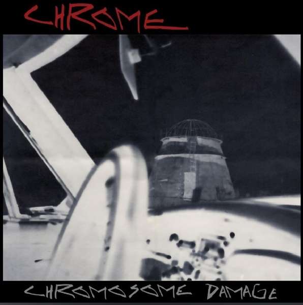  |   | Chrome - Chromosome Damage:Live In Italy 1981 (LP) | Records on Vinyl