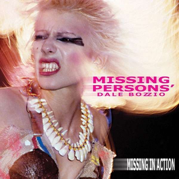  |   | Missing Persons Feat. Dale Bozzio - Missing In Action (LP) | Records on Vinyl