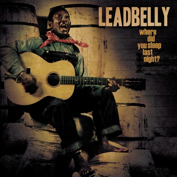  |   | Leadbelly - Where Did You Sleep Last (LP) | Records on Vinyl