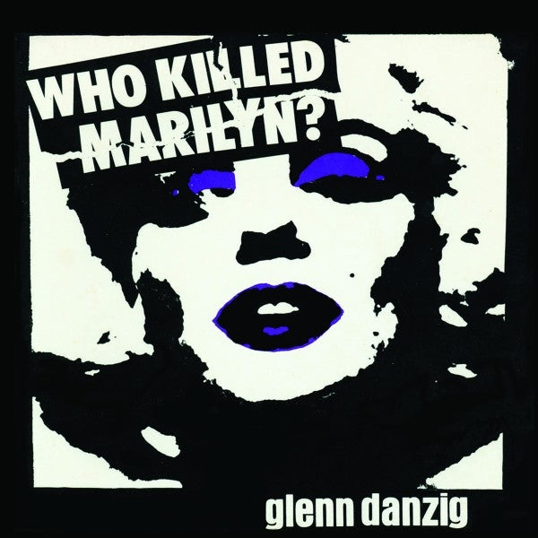  |   | Glenn Danzig - Who Killed Marilyn? (LP) | Records on Vinyl