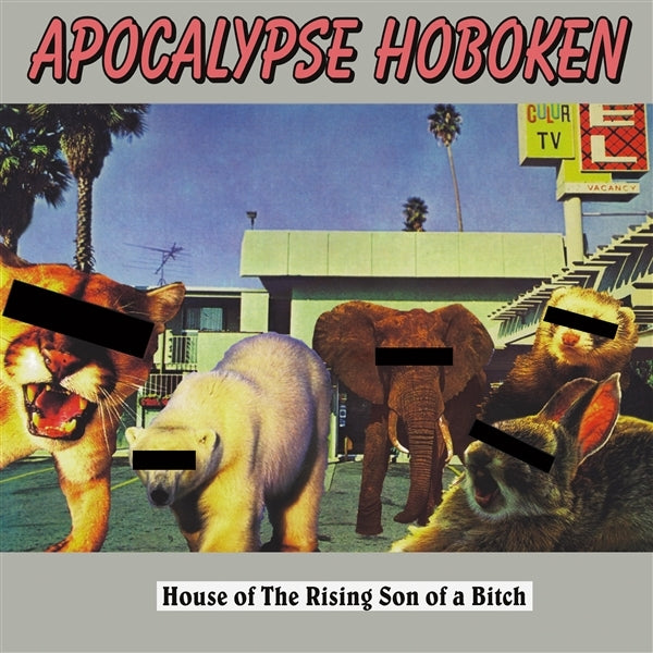  |   | Apocalypse Hoboken - House of the Rising Son of a Bitch (LP) | Records on Vinyl