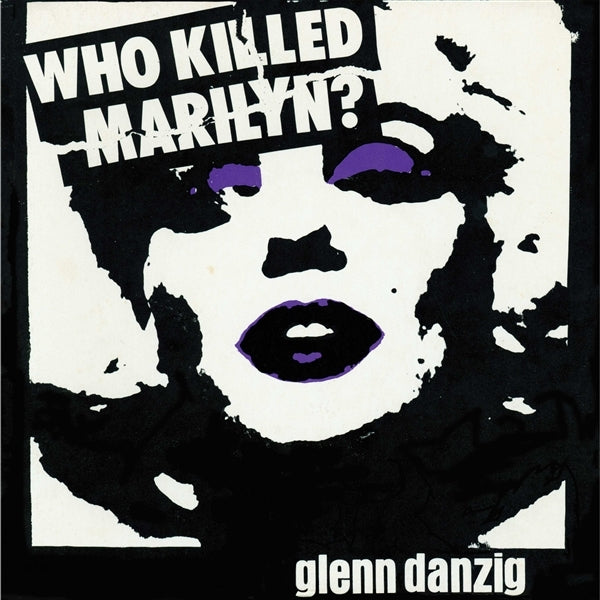  |   | Glenn Danzig - Who Killed Marilyn? (LP) | Records on Vinyl