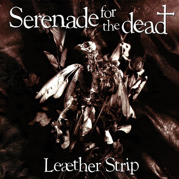 Leaether Strip - Serenade For the Dead (LP) Cover Arts and Media | Records on Vinyl