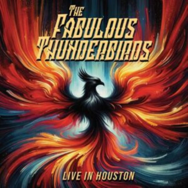 Fabulous Thunderbirds - Live In Houston (LP) Cover Arts and Media | Records on Vinyl