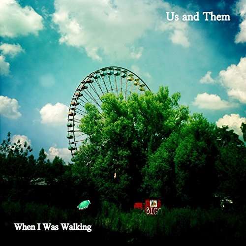 Us and Them - When I Was Walking (Single) Cover Arts and Media | Records on Vinyl