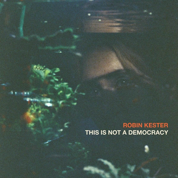  |   | Robin Kester - This is Not a Democracy (LP) | Records on Vinyl