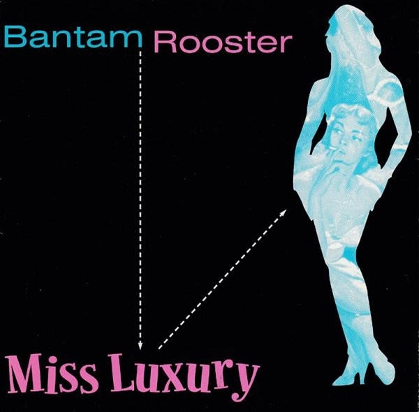  |   | Bantam Rooster - Miss Luxury/Real Live Wire (Single) | Records on Vinyl