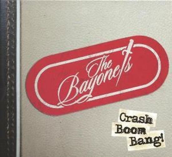 Bayonets - Crash Boom Bang (LP) Cover Arts and Media | Records on Vinyl