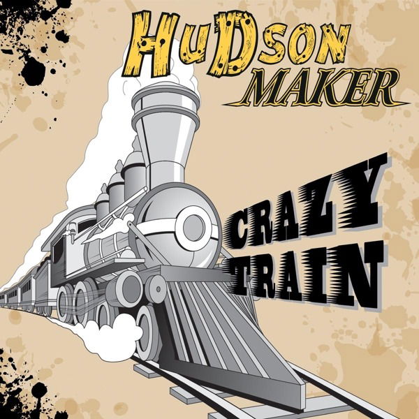 Hudson Maker - Crazy Train (LP) Cover Arts and Media | Records on Vinyl