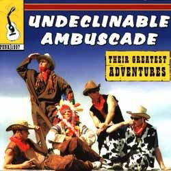 Undeclinable Ambuscade - Their Greatest Adventures (LP) Cover Arts and Media | Records on Vinyl