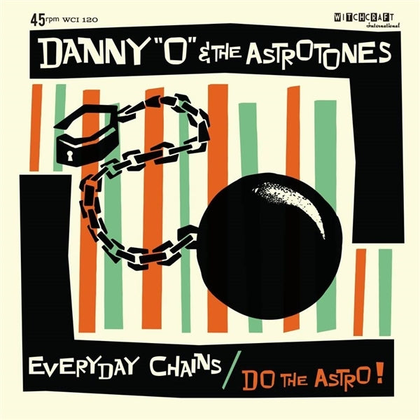  |   | Danny 'O' & the Astrotones - Everyday Chains/Do the Astro (Single) | Records on Vinyl