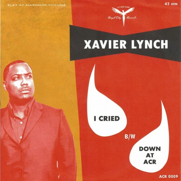 |   | Xavier Lynch - I Cried/Down At Acr (Single) | Records on Vinyl
