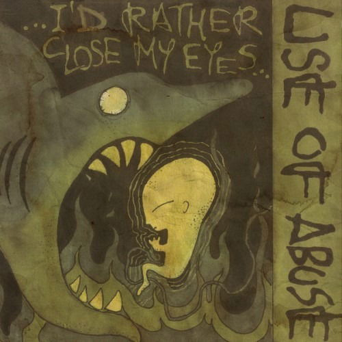 Use of Abuse - I'd Rather Close My Eyes (LP) Cover Arts and Media | Records on Vinyl