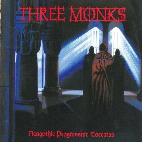 Three Monks - Neogothic Progressive Toccatas (LP) Cover Arts and Media | Records on Vinyl