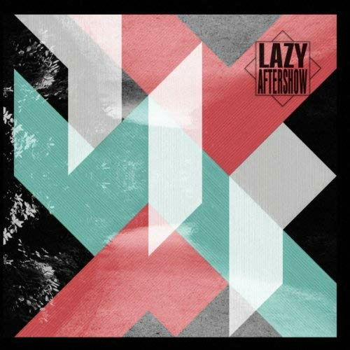 Lazy Aftershow - Lazy Aftershow (LP) Cover Arts and Media | Records on Vinyl