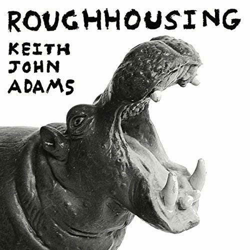 Keith John Adams - Roughhousing (LP) Cover Arts and Media | Records on Vinyl