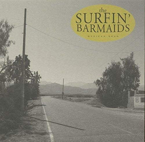 Surfin' Barmaids - Mexican Road -10"- (Single) Cover Arts and Media | Records on Vinyl