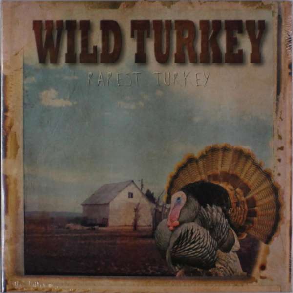 Wild Turkey - Rarest Turkey (LP) Cover Arts and Media | Records on Vinyl